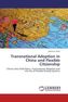 Transnational Adoption in China and Flexible Citizenship