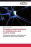 Terapia ocupacional para la rehabilitación del control motor