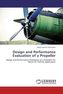 Design and Performance Evaluation of a Propeller