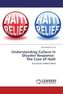 Understanding Culture in Disaster Response: The Case of Haiti