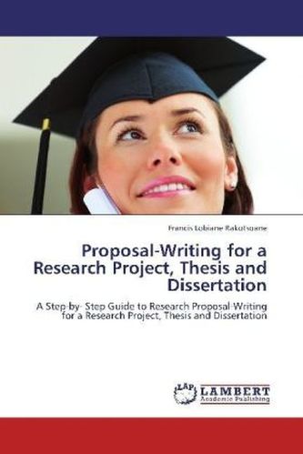 Proposal-Writing for a Research Project, Thesis and Dissertation