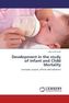 Development in the study of Infant and Child Mortality