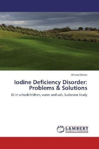 Iodine Deficiency Disorder: Problems & Solutions