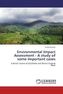 Environmental Impact Assessment - A study of some important cases