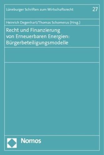 Recht und Finanzierung von Erneuerbaren Energien: Bürgerbeteiligungsmodelle