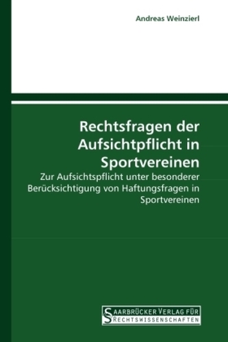 Rechtsfragen der Aufsichtpflicht in Sportvereinen