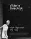 Viktoria Binschtok. with / against the flow. Nr.2