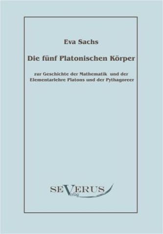 Die fünf platonischen Körper
