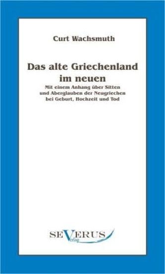 Das alte Griechenland im neuen