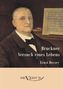 Bruckner - Versuch eines Lebens