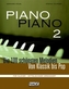 Piano Piano, mittelschwer arrangiert. Bd.2
