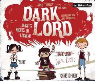 Dark Lord - Da gibt's nichts zu lachen!, 3 Audio-CDs