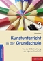 Kunstunterricht in der Grundschule, 3. Schuljahr