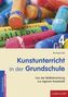 Kunstunterricht in der Grundschule, 4. Schuljahr