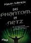 Das Phantom im Netz