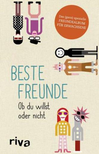 Beste Freunde - Ob du willst oder nicht