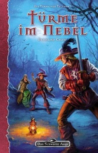 Die Türme von Taladur - Türme im Nebel