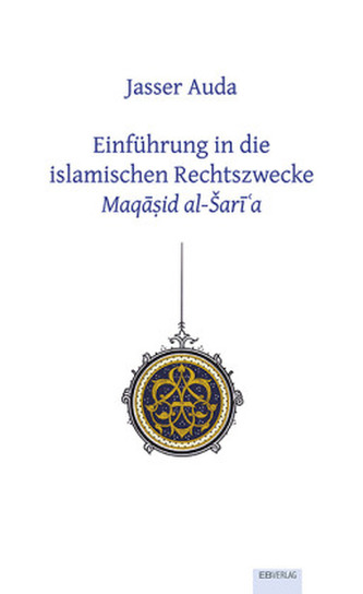 Einführung in die islamischen Rechtszwecke, Maqasid al-Saria