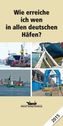 Wie erreiche ich wen - in allen deutschen Häfen 2015