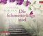 Die Schmetterlingsinsel, 6 Audio-CDs