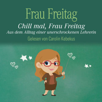 Chill mal, Frau Freitag, 3 Audio-CDs
