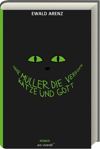 Herr Müller, die verrückte Katze und Gott