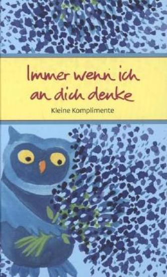 Immer wenn ich an dich denke