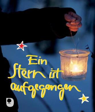Ein Stern ist aufgegangen
