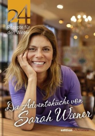 Die Adventsküche von Sarah Wiener