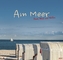 Am Meer 2017