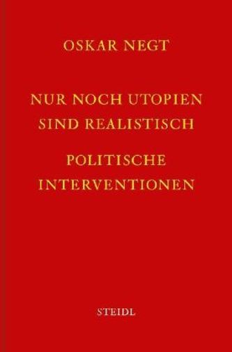 Nur noch Utopien sind realistisch