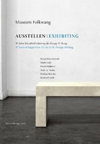 Ausstellen - Dreissig Jahre Förderkreis 'Kataloge für junge Künstler' der Alfred Krupp von Bohlen und Halbach Stiftung
