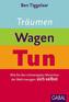 Träumen, Wagen, Tun