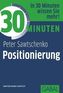 30 Minuten Positionierung