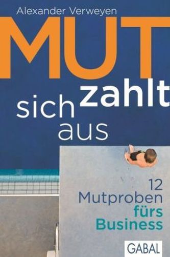 Mut zahlt sich aus
