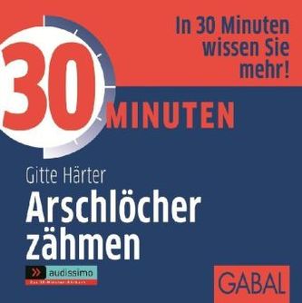 30 Minuten Arschlöcher zähmen, 1 Audio-CD