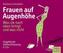 Frauen auf Augenhöhe, 6 Audio-CDs