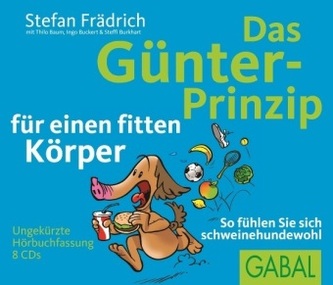 Das Günter-Prinzip für einen fitten Körper, 8 Audio-CDs