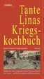 Tante Linas Kriegskochbuch