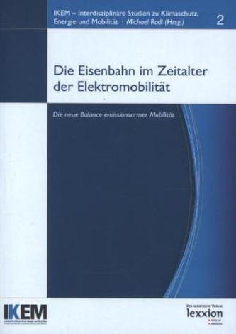 Die Eisenbahn im Zeitalter von Elektromobilität