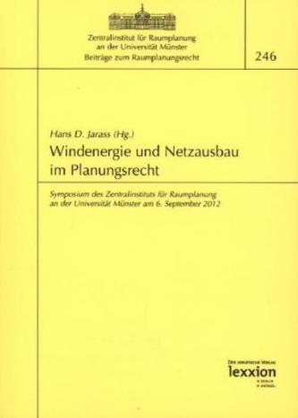 Windenergie und Netzausbau im Planungsrecht