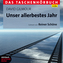 Unser allerbestes Jahr, 4 Audio-CDs