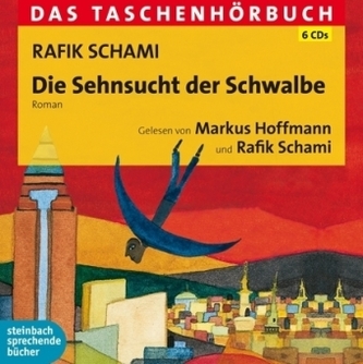 Die Sehnsucht der Schwalbe, 6 Audio-CDs