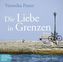 Die Liebe in Grenzen, 4 Audio-CDs