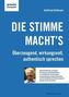 Die Stimme macht's