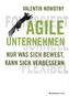 Agile Unternehmen - fokussiert, schnell, flexibel
