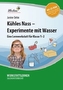 Kühles Nass - Experimente mit Wasser, Set mit CD-ROM