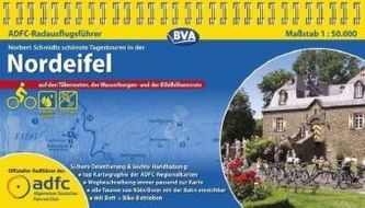 ADFC-Radausflugsführer Norbert Schmidts schönste Tagestouren in der Nordeifel