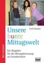 Unsere bunte Mittagswelt