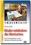 Kinder entdecken die Wortarten